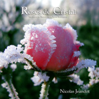 Jeandot, Nicolas - Roses De Cristal