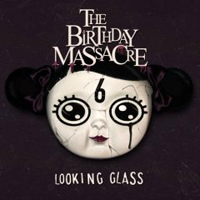 Birthday Massacre - Looking Glass