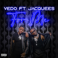 Vedo - For Me (feat. Jacquees) (Single)