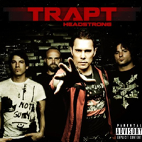 Trapt - Headstrong