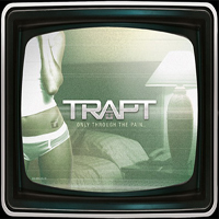 Trapt - Only Through the Pain