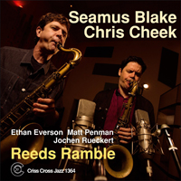 Blake, Seamus - Seamus Blake & Chris Cheek Quintet - Reeds Ramble