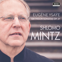 Mintz, Shlomo - Ysaye: Violin Sonatas Op. 27