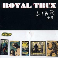 Royal Trux - Liar +3