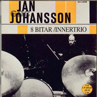 Johansson, Jan - 8 Bitar + Innertrio