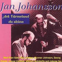 Johansson, Jan - Ack Varmeland Du Skona