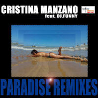 Manzano, Cristina - Paradise (Remixes) [Single]