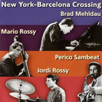 Sambeat, Perico - New York - Barcelona Crossing, Volume 1