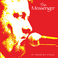 J. P. Cormier - The Messenger. J.P. Cormier Sings