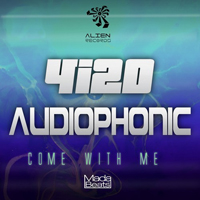 Audiophonic - Come With Me (Single)