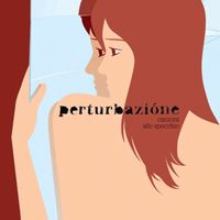 Perturbazione - Canzoni allo specchio