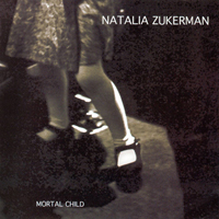 Zukerman, Natalia - Mortal Child