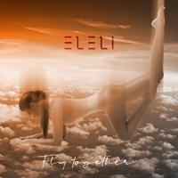 ELELI - Fly Together