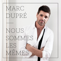 Dupre, Marc - Nous sommes les memes