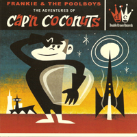 Frankie & The Poolboys - The Adventures of Cap'n Coconuts