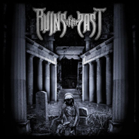 Ruins Of The Past - Ruins Of The Past