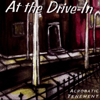 At The Drive-In - Acrobatic Tenement (CD Issue)