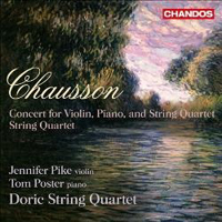 Pike, Jennifer - Chausson : String Quartet Op. 35 ; Concert Op.21