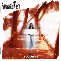 Wastefall - Soulrain 21 (CD 1)