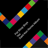 Pet Shop Boys - Yes (Saint Ken Remixes)