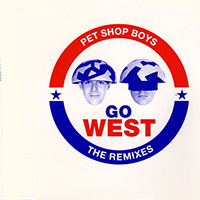 Pet Shop Boys - Go West (The Remixes - Maxi-Single)
