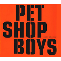 Pet Shop Boys - Home And Dry (CD 2 - Maxi-Single)
