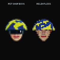 Pet Shop Boys - Relentless (30th Anniversary 2023 Remaster)