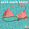 2017 Call Me (Alex Adair Remix) (with Mimi) (Single)