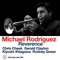 2013 Michael Rodriguez &... - Reverence