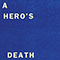 2020 A Hero's Death (Single)