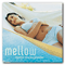 2003 Mellow: Relaxation For A New Generation