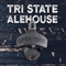Tri State Alehouse - Open Here