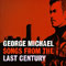 George Michael ~ Songs From The Last Century