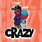 2019 Crazy (with Str8Barz)