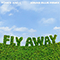 2021 Fly Away (Jonas Blue Remix)