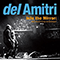 2014 Into The Mirror: Del Amitri Live In Concert