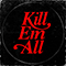 Kill em All - Kill Em All