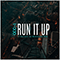 2019 Run It Up (Single)