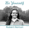 Norton, Robert - Be Yourself