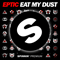 2017 Eat My Dust (Single)