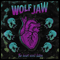 Wolf Jaw - The Heart Won\'t Listen