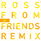 2018 Edison (Ross From Friends Remix)