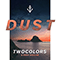 2017 Dust (feat. Anna Naklab) (Single)