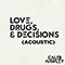 2018 Love, Drugs, & Decisions