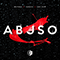 2018 Abuso (feat. Farruko, Lary Over) (Single)