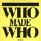 2005 Who Made Who