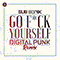 2020 Go F*ck Yourself (Digital Punk Remix) (Single)
