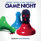 2018 Game Night (Original Motion Picture Soundtrack)