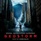 2017 Geostorm (Original Motion Picture Soundtrack)