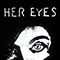 2019 Her Eyes (Single)